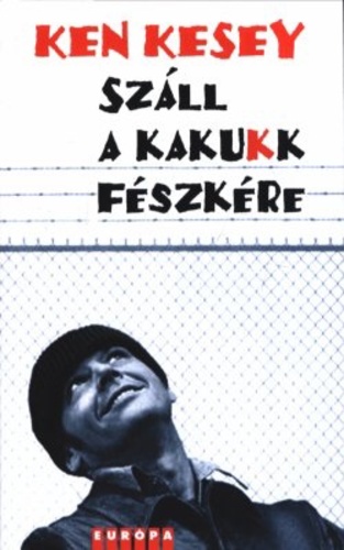 Szall a kakukk feszkere