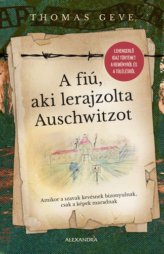A fiu aki lerajzolta auschwitzot