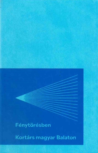 Fénytörésben - Kortárs magyar Balaton