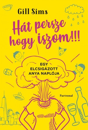 Hat ​persze hogy iszom