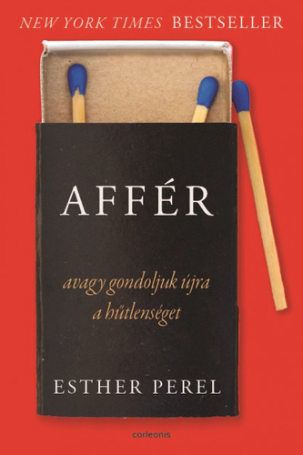 Affér, avagy gondoljuk újra a hűtlenséget
