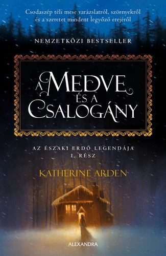 A medve és a csalogány (Az Északi erdő legendája 1.)