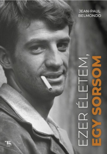 Ezer eletem egy sorsom
